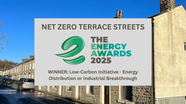 Net Zero Terrace Streets wins the 2025 Energy Award for Low-Carbon Initiative – Energy Distribution or Industrial Breakthrough, shown over a photo of a terraced street.